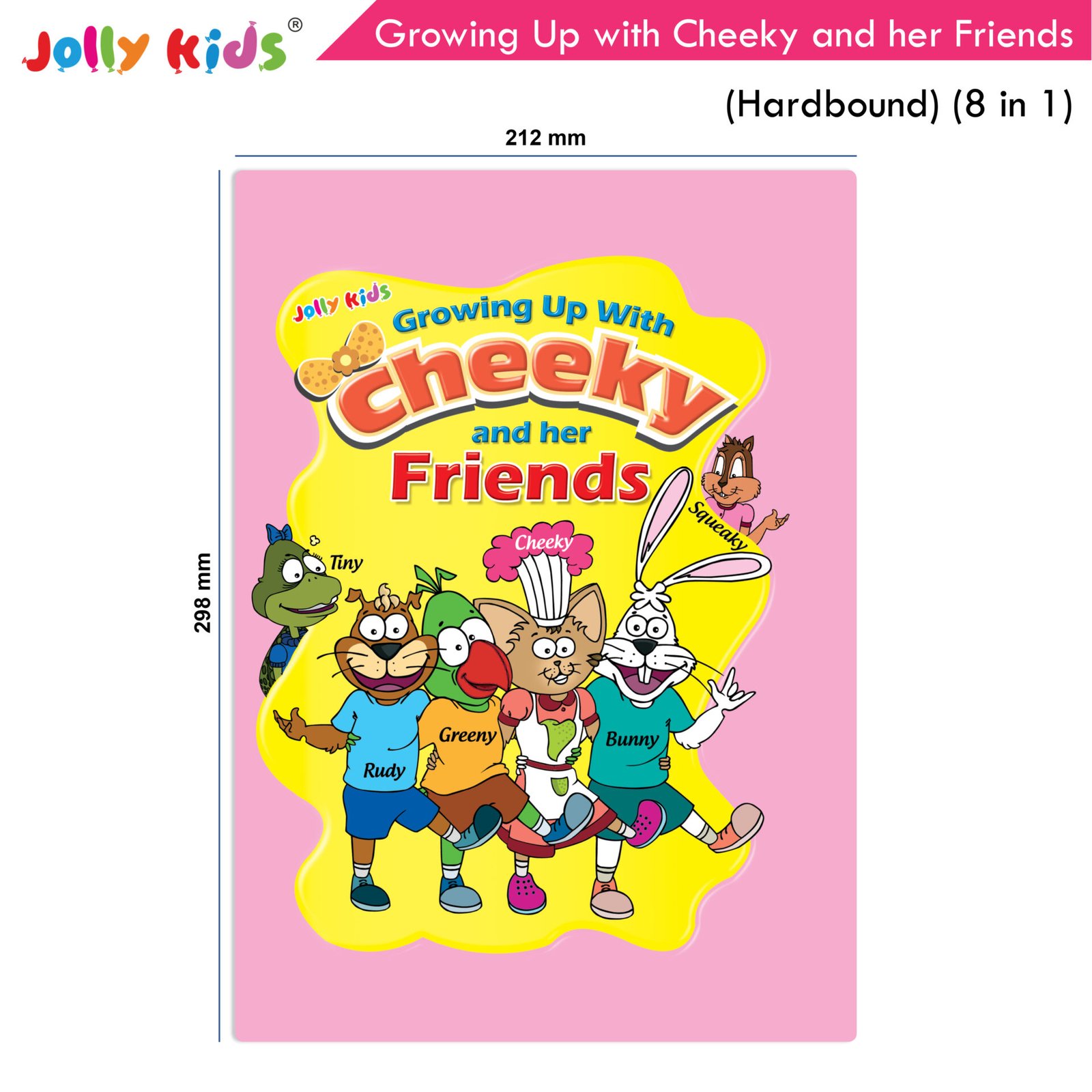 Jolly Kids Growing Up with Cheeky and her Friends Hardbound 2