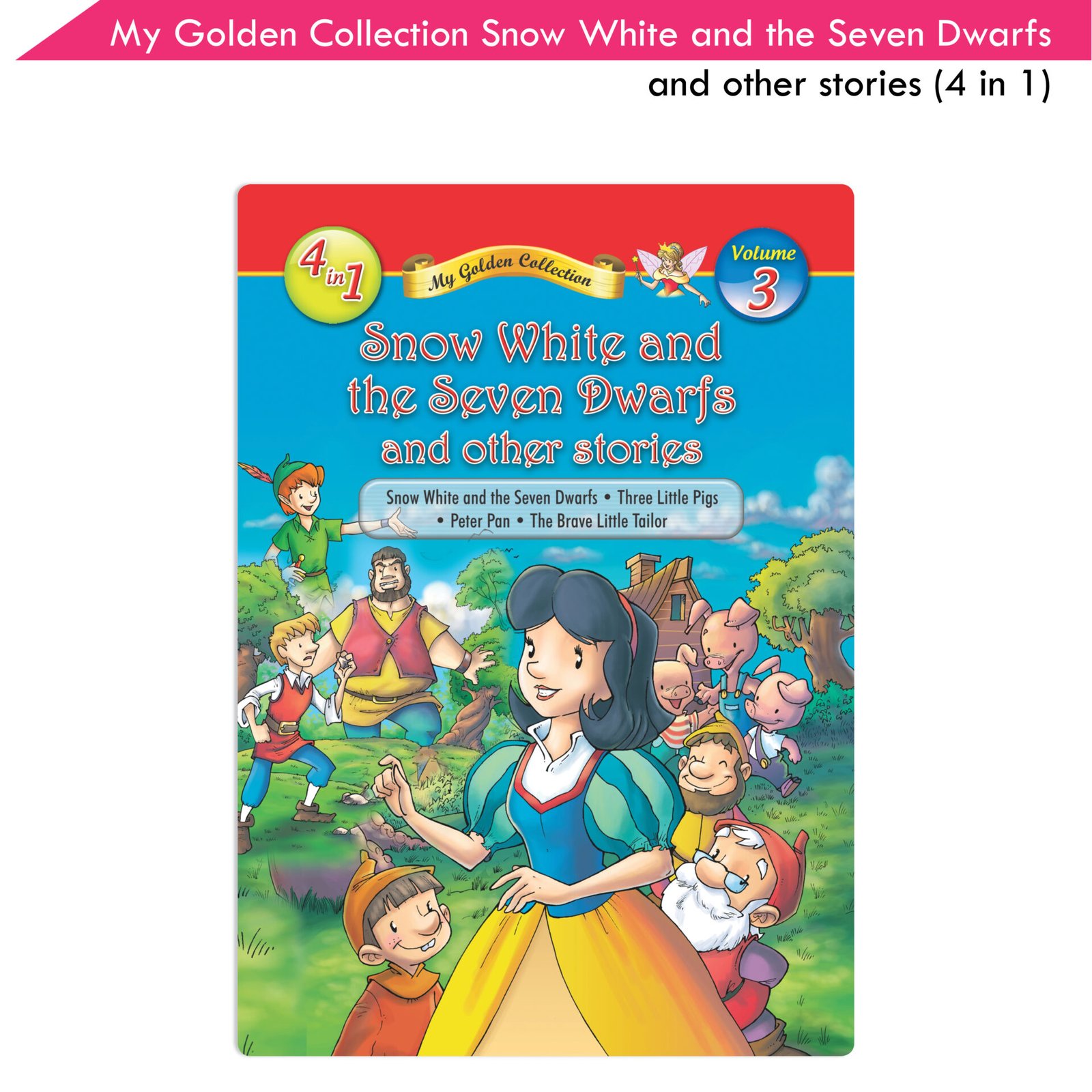 My Golden Collection Volume 3 Snow White and the Seven Dwarfs and Other Stories 1