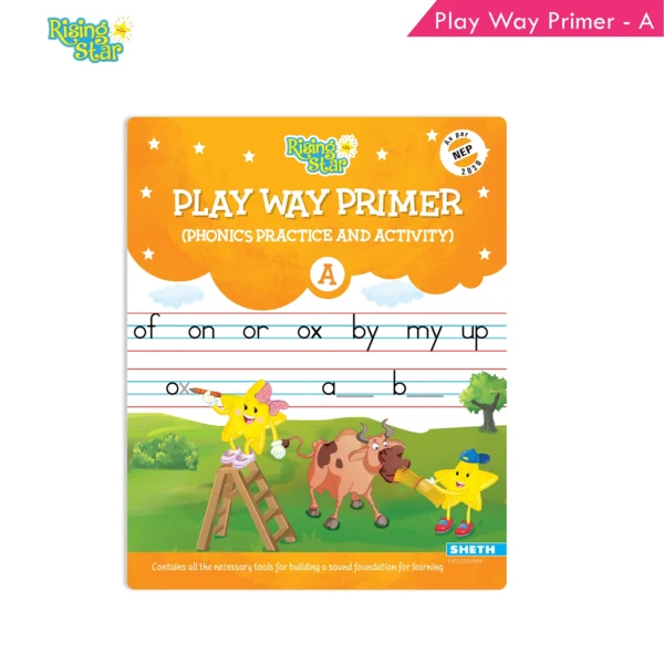 Rising Star Play Way Primer Phonic Practice and Activity Book A| 2 Letter Phonic Words| 3 Letter Phonic Words