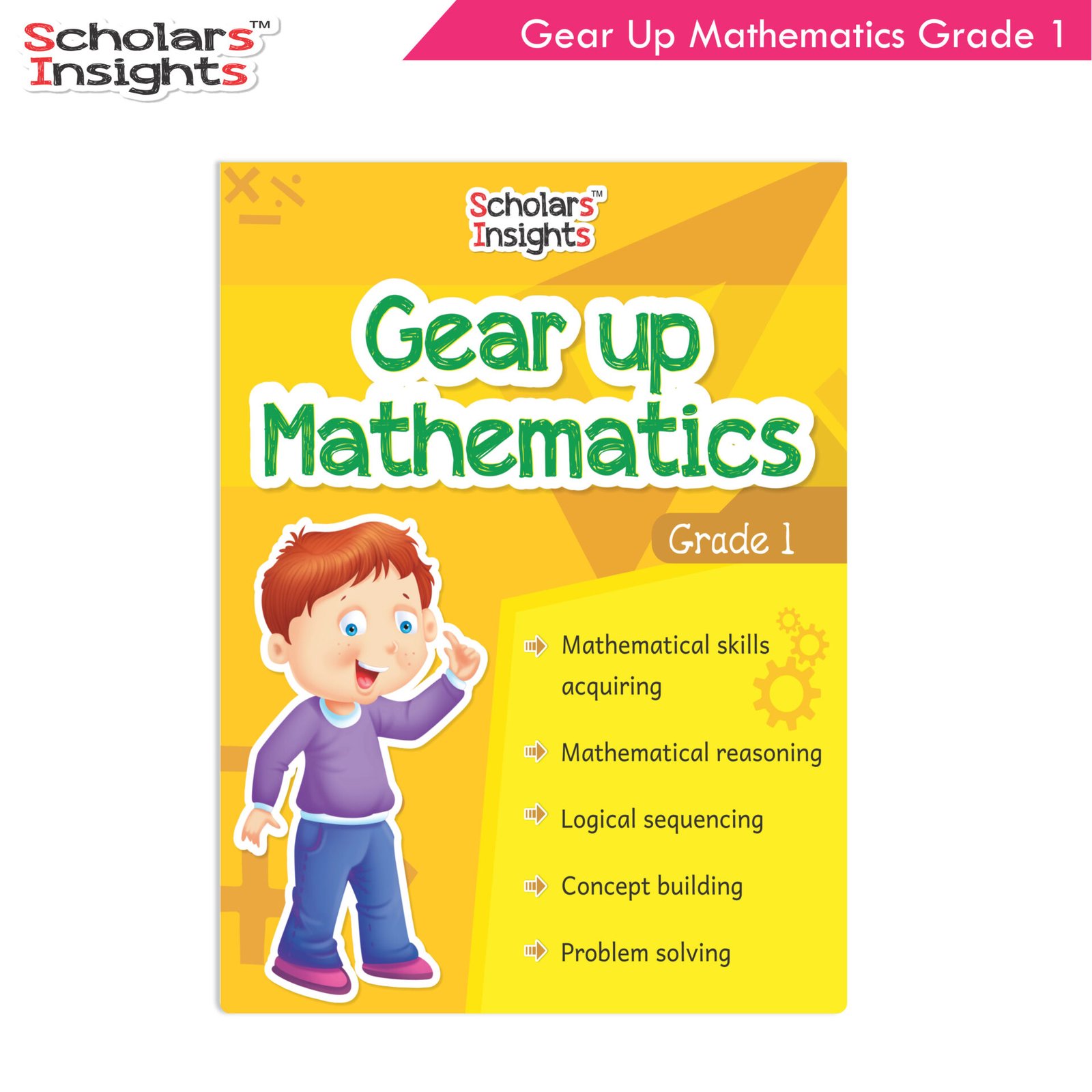 Scholars Insights Gear Up Mathematics Grade 1 1