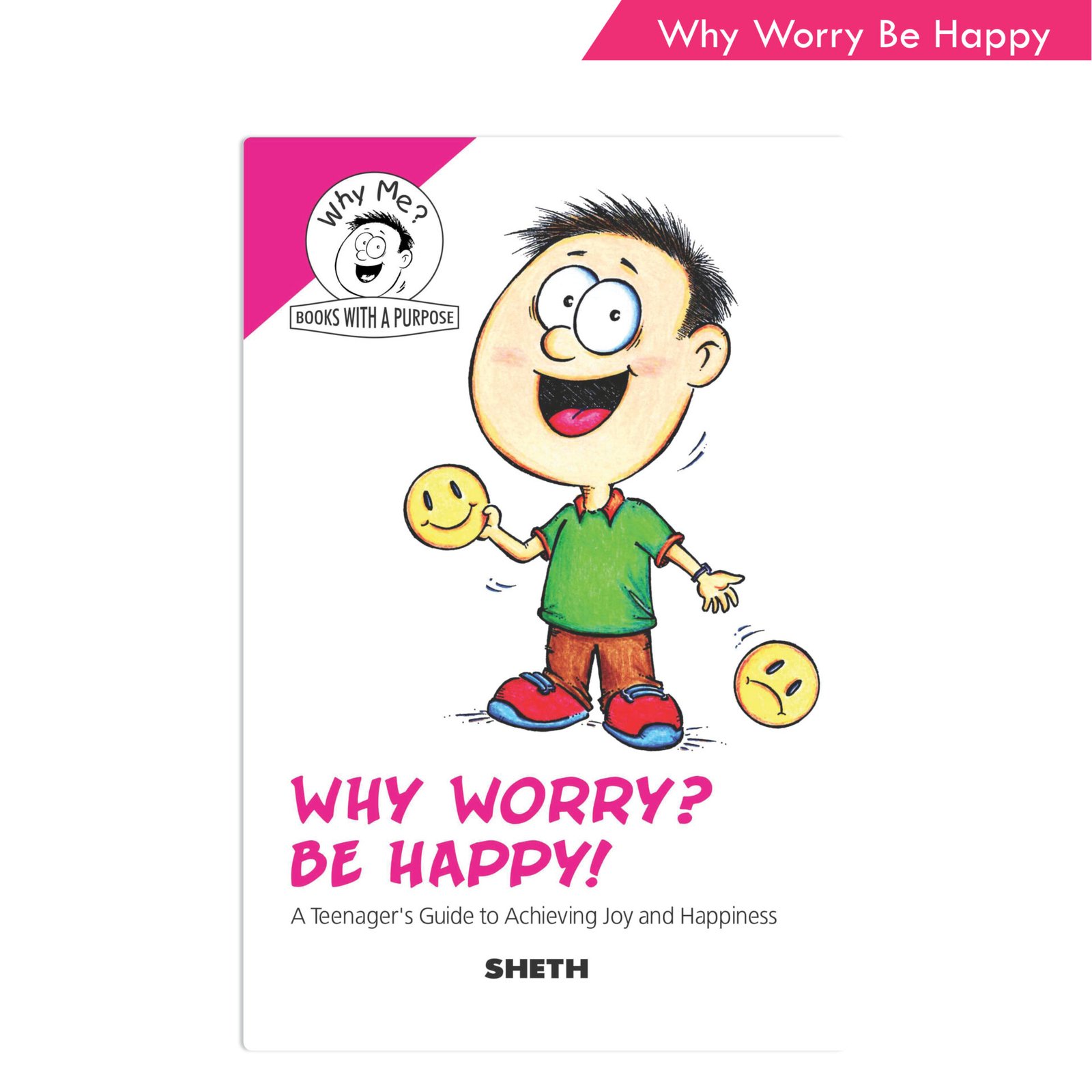 Sheth Books Why Me Series Why Worry Be Happy 1
