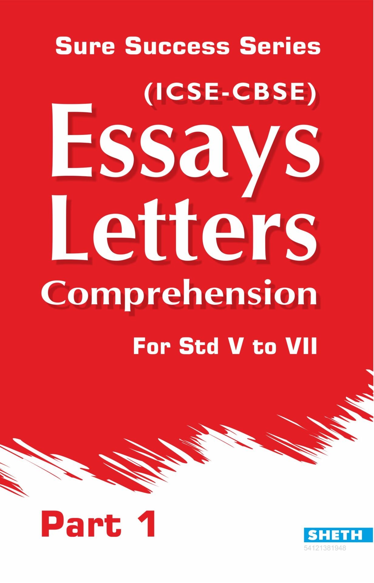 Sure Success Series Essays Letters Comprehension Part 1 for Std V to VII ICSE CBSE 1