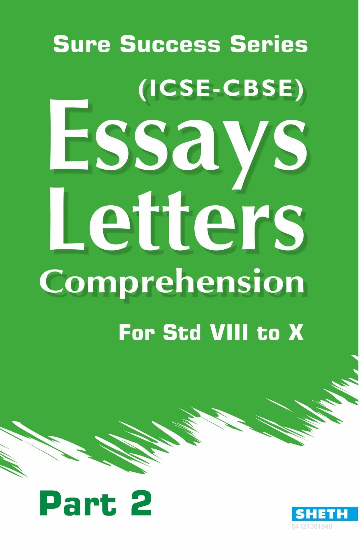 Sure Success Series Essays Letters Comprehension Part 2 for Std VIII to X ICSE CBSE 1