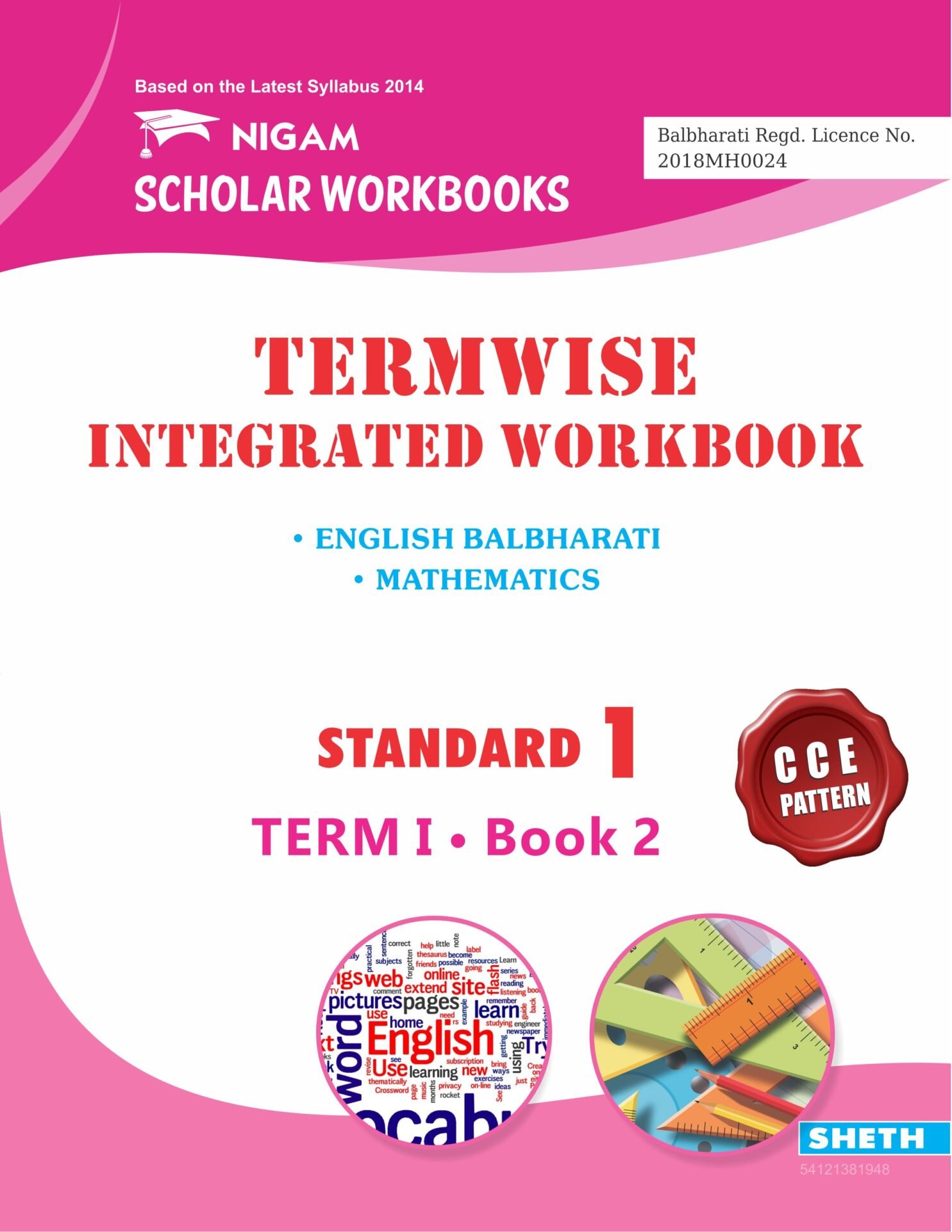 CCE Pattern Nigam Scholar Workbooks Termwise Integrated Workbook English Balbharati and Mathematics Standard 1 Term 1 Book 2 1