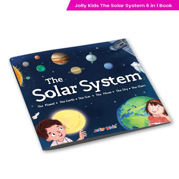 Jolly Kids Solar System Encyclopedia 6 in 1 Book for Kids Ages 4-10 Years| Discovering the Universe: The Planet, The Earth, The Sun, The Moon, The Sky, The Stars