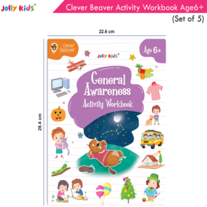 Early Learning Jolly Kids Clever Beaver Activity Workbooks Age 6+|Set of 5|Kindergarten Books English-Maths-General Awareness-EVS-Logical Reasoning